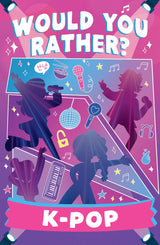 Would You Rather? K-Pop