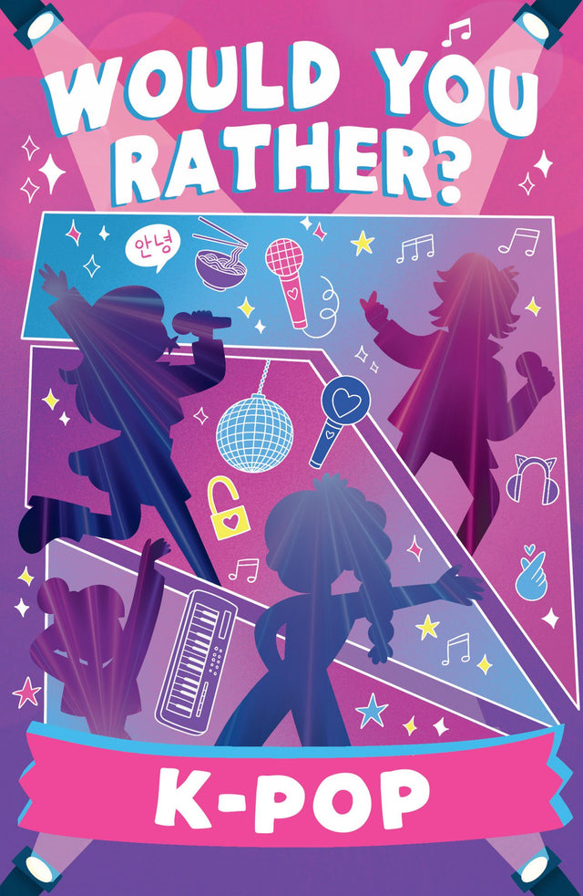 Would You Rather? K-Pop