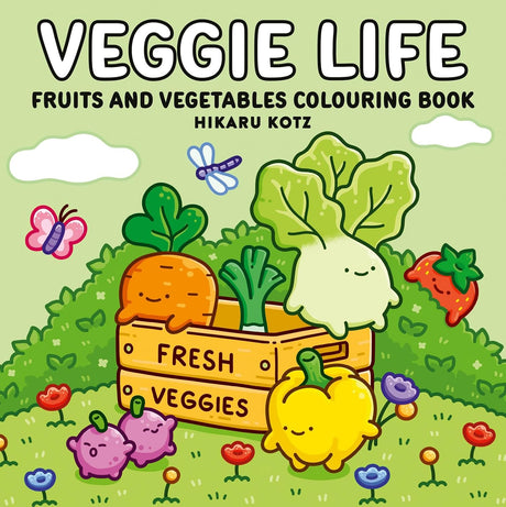 Veggie Life: Fruits and Vegetables Colouring Book for All Ages