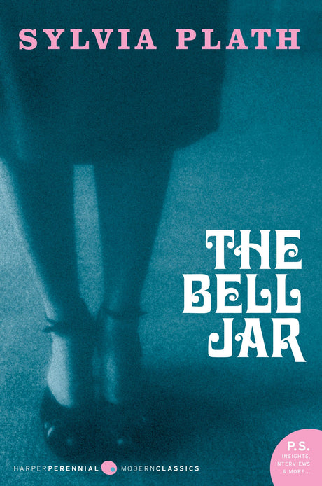 Bell Jar,The:Perennial Classics