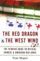 The Red Dragon And The West Wind: The Winning Guide to Official Chinese And American Mah-Jongg