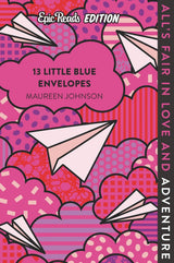 13 Little Blue Envelopes Epic Reads Edition
