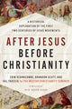 After Jesus Before Christianity