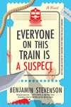 Everyone on This Train Is a Suspect