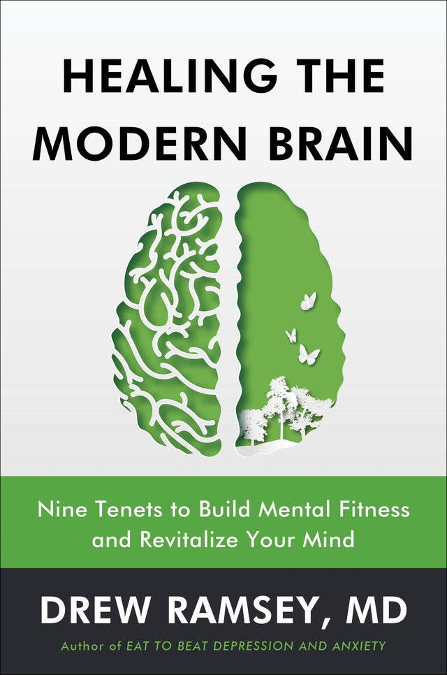 Healing the Modern Brain