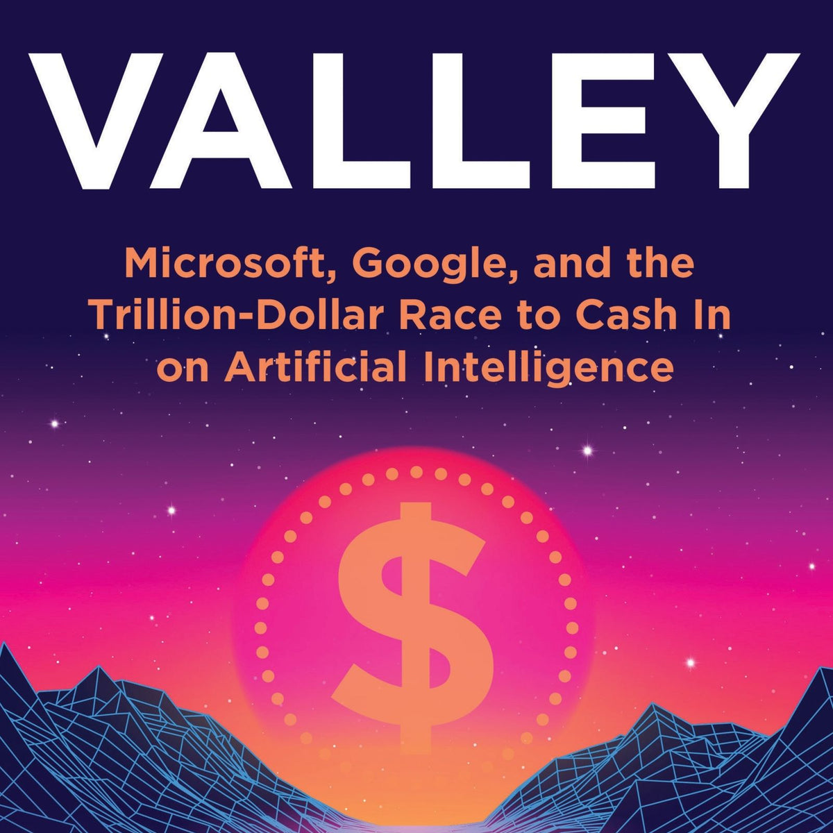 AI Valley by Gary Rivlin – Book Hero
