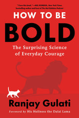 How to Be Bold
