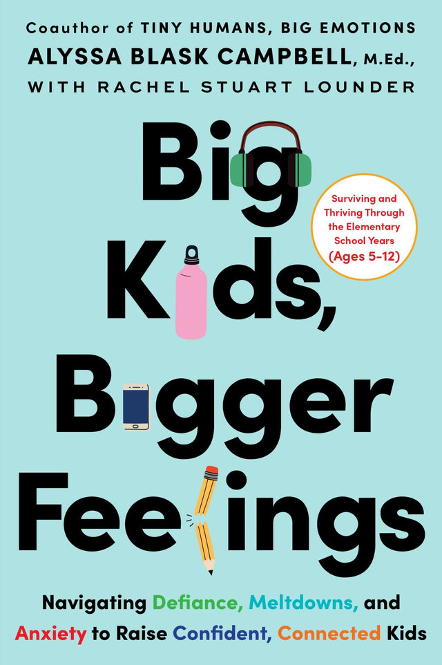 Big Kids, Bigger Feelings