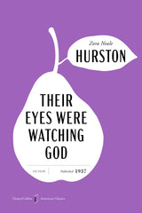 Their Eyes Were Watching God [American Classics Edition]