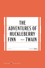 The Adventures of Huckleberry Finn [American Classics Edition]