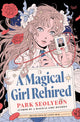 A Magical Girl Rehired