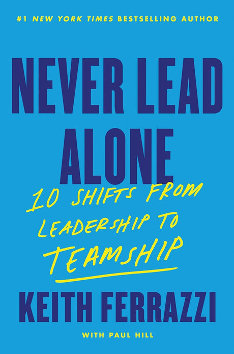 Never Lead Alone