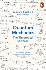 Quantum Mechanics: The Theoretical Minimum