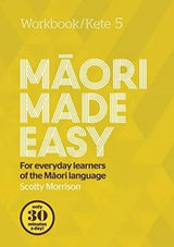 Maori Made Easy Workbook 5/Kete 5