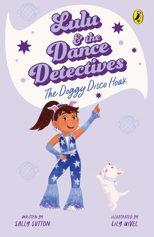 Lulu and the Dance Detectives #3: The Doggy Disco Hoax