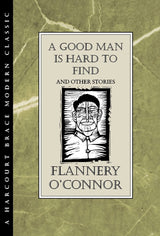 "A Good Man is Hard to Find" and Other Stories
