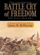 The Illustrated Battle Cry of Freedom