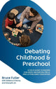 Debating Childhood and Preschool