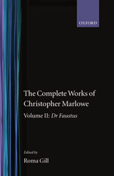 The Complete Works of Christopher Marlowe: Volume II: Dr Faustus