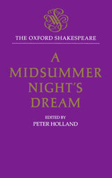 The Oxford Shakespeare: A Midsummer Night's Dream