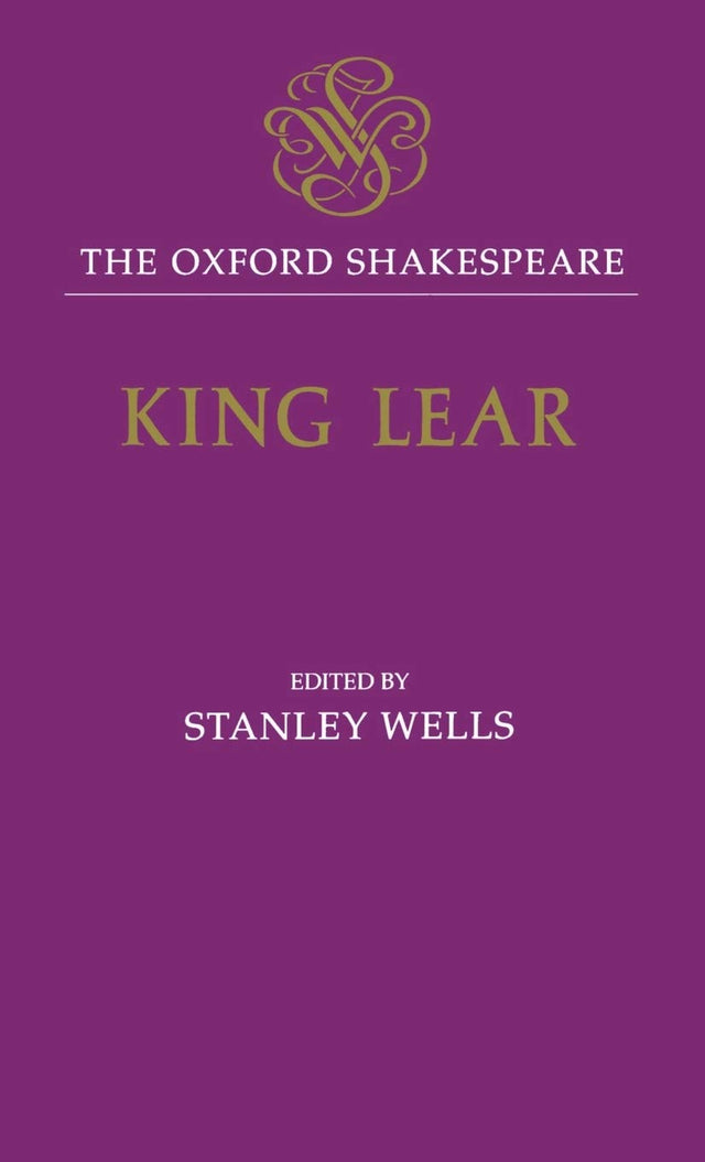 The Oxford Shakespeare: The History of King Lear