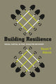 Building Resilience – Social Capital in Post–Disaster Recovery