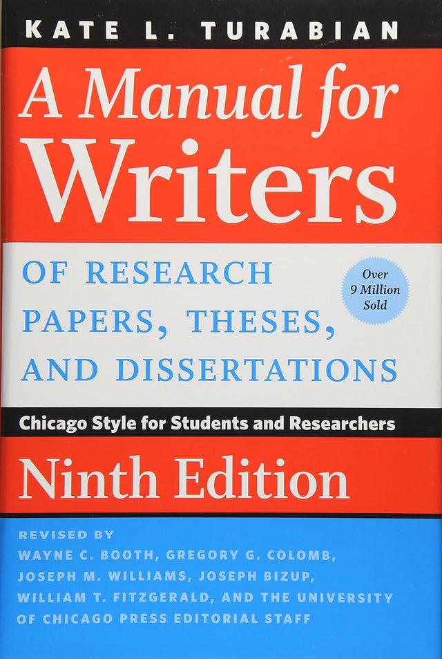 A Manual for Writers of Research Papers, Theses, and Dissertations, Ninth Edition