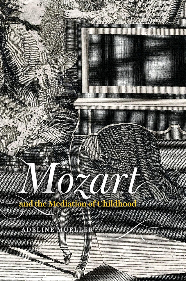 Mozart and the Mediation of Childhood