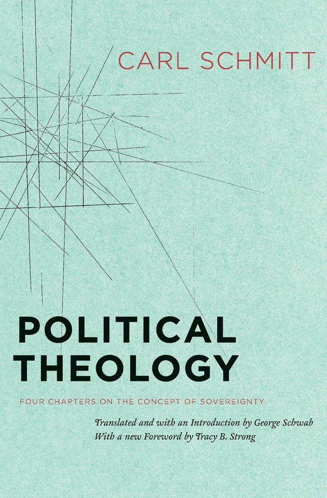Political Theology – Four Chapters on the Concept of Sovereignty