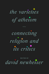 The Varieties of Atheism