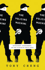 The Policing Machine