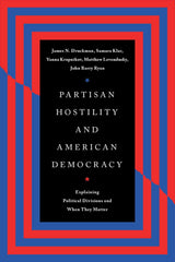 Partisan Hostility and American Democracy