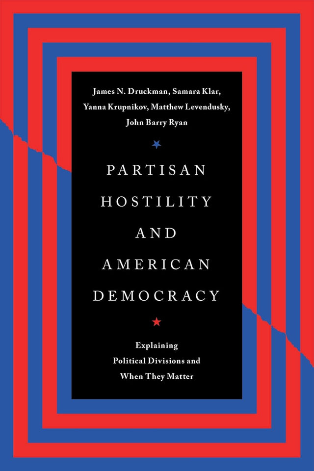 Partisan Hostility and American Democracy