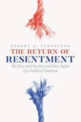 The Return of Resentment