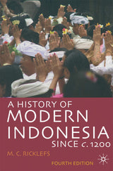 A History of Modern Indonesia since c.1200