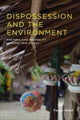 Dispossession and the Environment