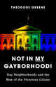 Not in My Gayborhood