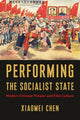 Performing the Socialist State