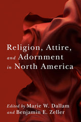 Religion, Attire, and Adornment in North America