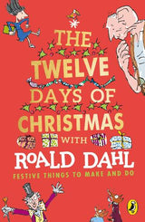 Roald Dahl's The Twelve Days of Christmas