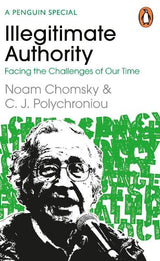 Illegitimate Authority: Facing the Challenges of Our Time