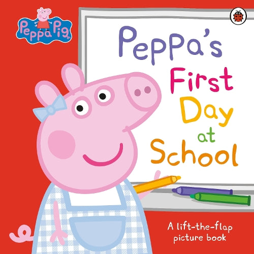 Peppa Pig: Peppa’s First Day at School