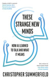 These Strange New Minds