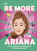 Be More Ariana Grande