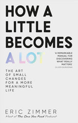 How a Little Becomes a Lot
