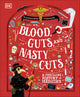 Blood, Guts, and Nasty Cuts
