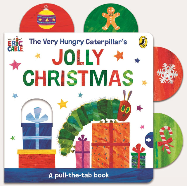 The Very Hungry Caterpillar’s Jolly Christmas: A Pull-The-Tab Book
