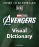 From Endgame to Doomsday: A Marvel Studios Visual Dictionary: Avengers, Allies, and Foes