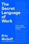 The Secret Language of Work