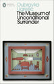 The Museum of Unconditional Surrender